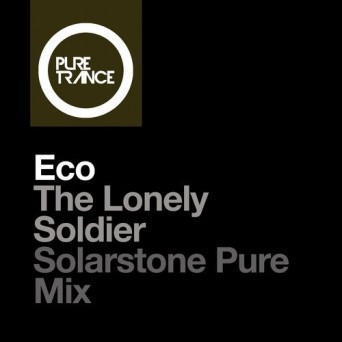 Eco – The Lonely Soldier (Solarstone Pure Mix)