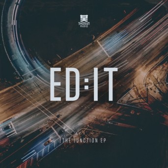 Ed:It – The Junction EP