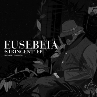 Eusebeia – The Grey Division / ‘Stringent’ EP