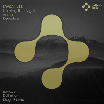 Ewan Rill – Looking Thru Night