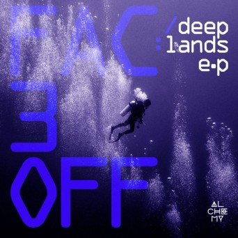 Fac3off – Deeplands