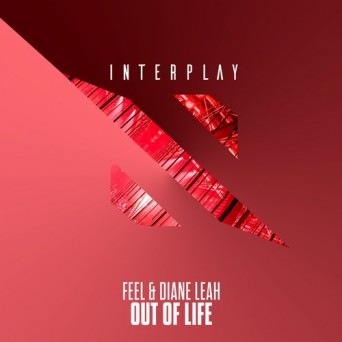 Feel & Diana Leah – Out Of Life