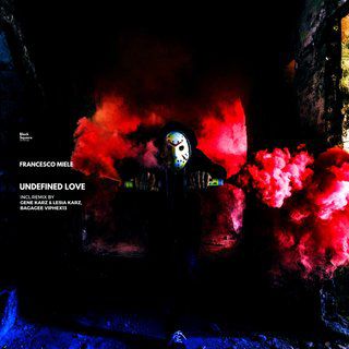 Francesco Miele – Undefined Love