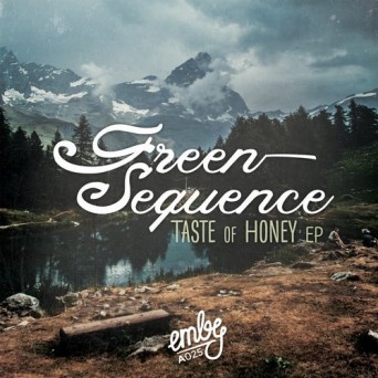 Green Sequence – Taste of Honey EP