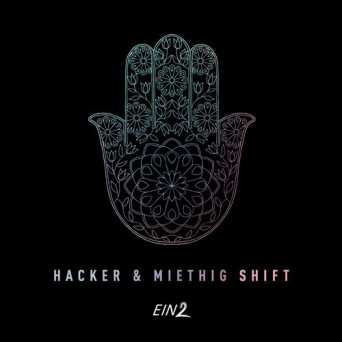Hacker & Miethig – Shift