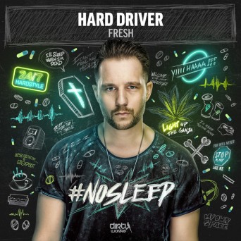 Hard Driver – Fresh