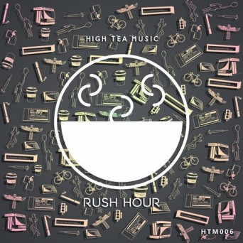 High Tea Music: Rush Hour