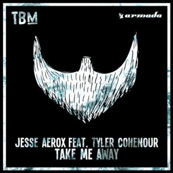 Jesse Aerox feat. Tyler Cohenour – Take Me