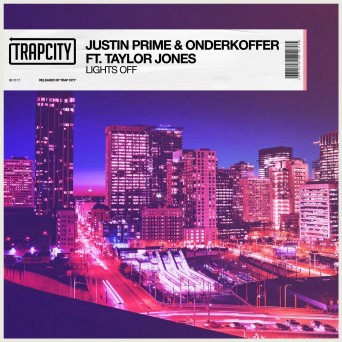 Justin Prime x Onderkoffer – Lights Off (feat. Taylor Jones)