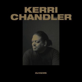 Kerri Chandler – DJ-Kicks