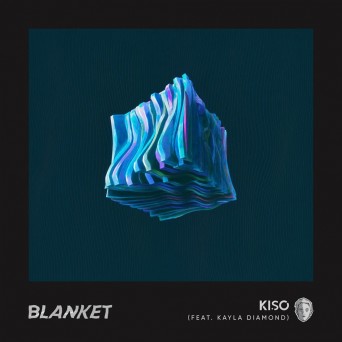 Kiso – Blanket (feat. Kayla Diamond)