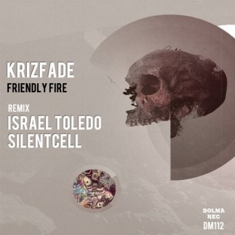 KriZFade – Friendly Fire