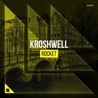 Kroshwell – Rocket