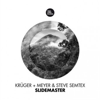 Krüger+Meyer & Steve Semtex – Slidemaster