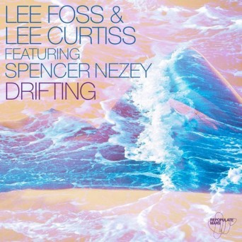 Lee Curtiss & Lee Foss feat. Spencer Nezey – Drifting