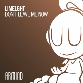 Limelght – Don’t Leave Me Now