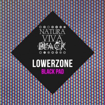 Lowerzone – Black Pad