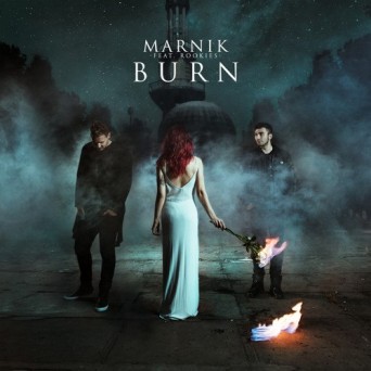 Marnik – Burn (feat. Rookies)