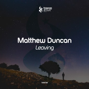 Matthew Duncan – Leaving