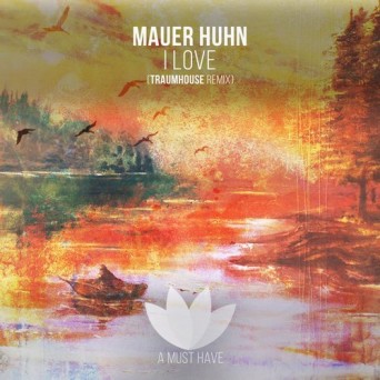 Mauerhuhn – In Love and a Remix