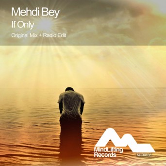 Mehdi Bey – If Only