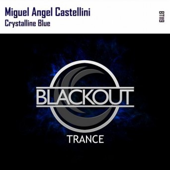 Miguel Angel Castellini – Crystalline Blue