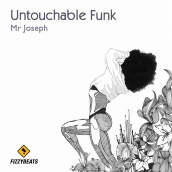 Mr Joseph – Untouchable Funk