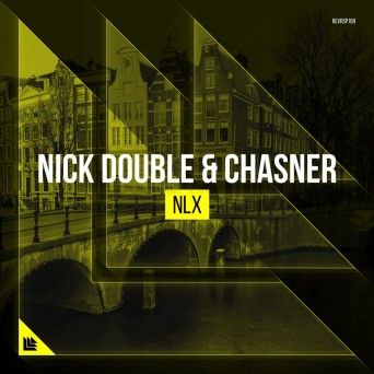 Nick Double & Chasner – NLX