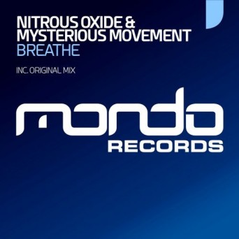 Nitrous Oxide & Mysterious Movement – Breathe