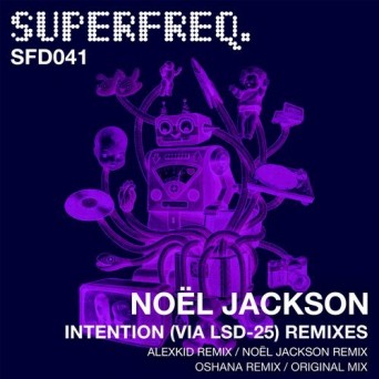 Noel Jackson – Intention (Via Lsd-25) Remixes