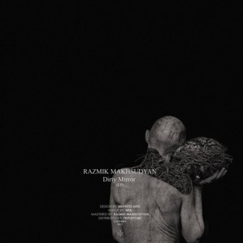 Razmik Makhsudyan – Dirty Mirror EP