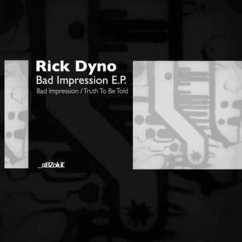 Rick Dyno – Bad Impression EP