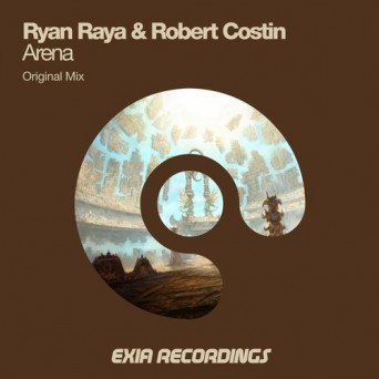 Ryan Raya & Robert Costin – Arena