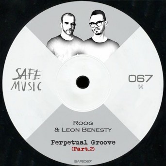 Leon Benesty & Roog – Perpetual Groove, Pt. 2: The Remixes