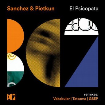 Ignacio Sanchez & Pietkun – El Psicopata