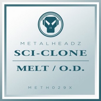Sci-Clone – Melt / O.D. (2017 Remaster)