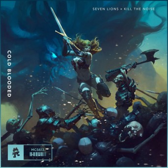 Seven Lions & Kill The Noise – Cold Blooded
