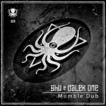 Shu & Dalek One – Mumble Dub