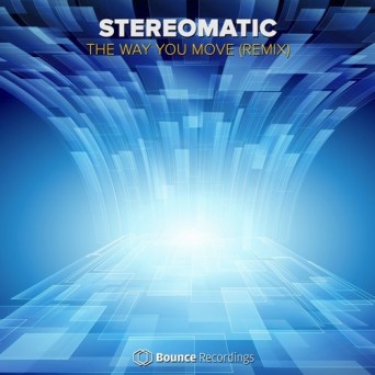 Stereomatic – The Way You Move (2017 Remix)