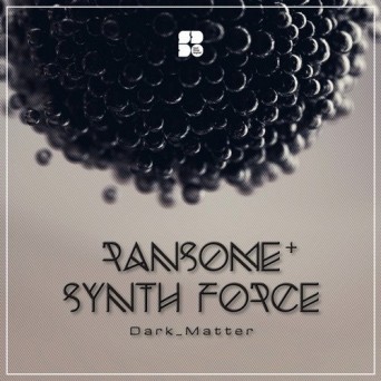 Synth Force & Ransome – Dark Matter