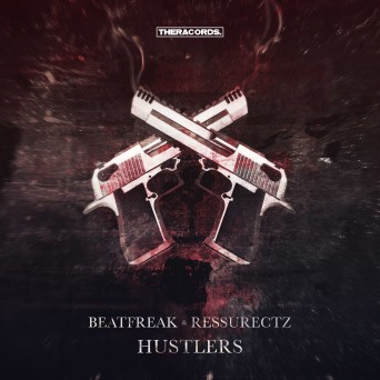 Beatfreak & Ressurectz – Hustlers