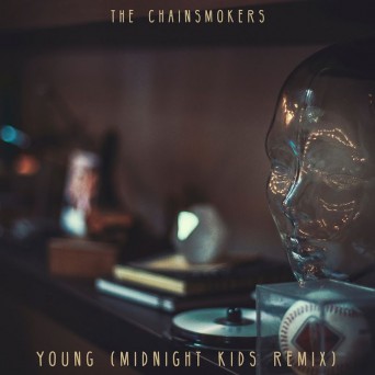 The Chainsmokers – Young (Midnight Kids Remix)