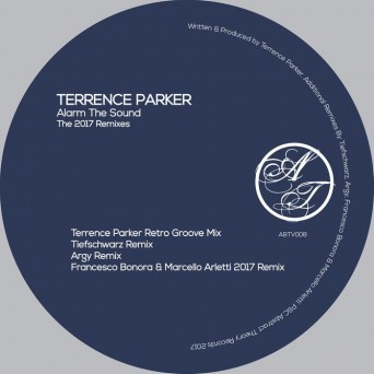 Terrence Parker – Alarm The Sound – The 2017 Remixes