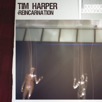 Tim Harper – Reincarnation