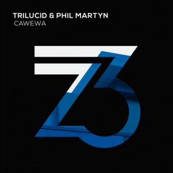 Trilucid & Phil Martyn – Cawewa