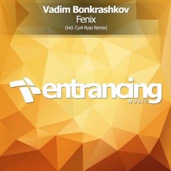 Vadim Bonkrashkov – Fenix