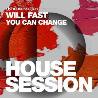 Will Fast – You Can Change