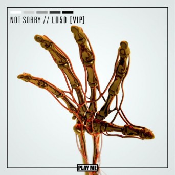 not sorry – LD50 VIP