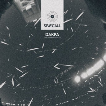 Dakpa – Half Broken Planet EP