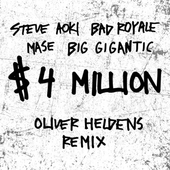 Steve Aoki & Bad Royale – $4,000,000 (Oliver Heldens Remix)
